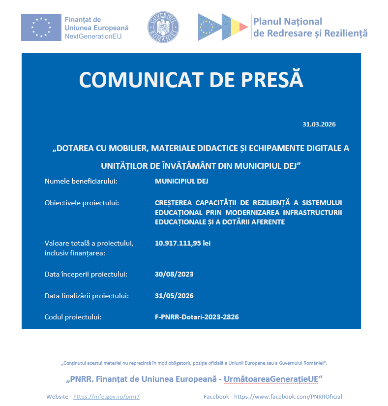 Comunicat de presă ,,Dotarea cu mobilier, materiale didactice și echipamente digitale a unităților de învățământ din Municipiul Dej”