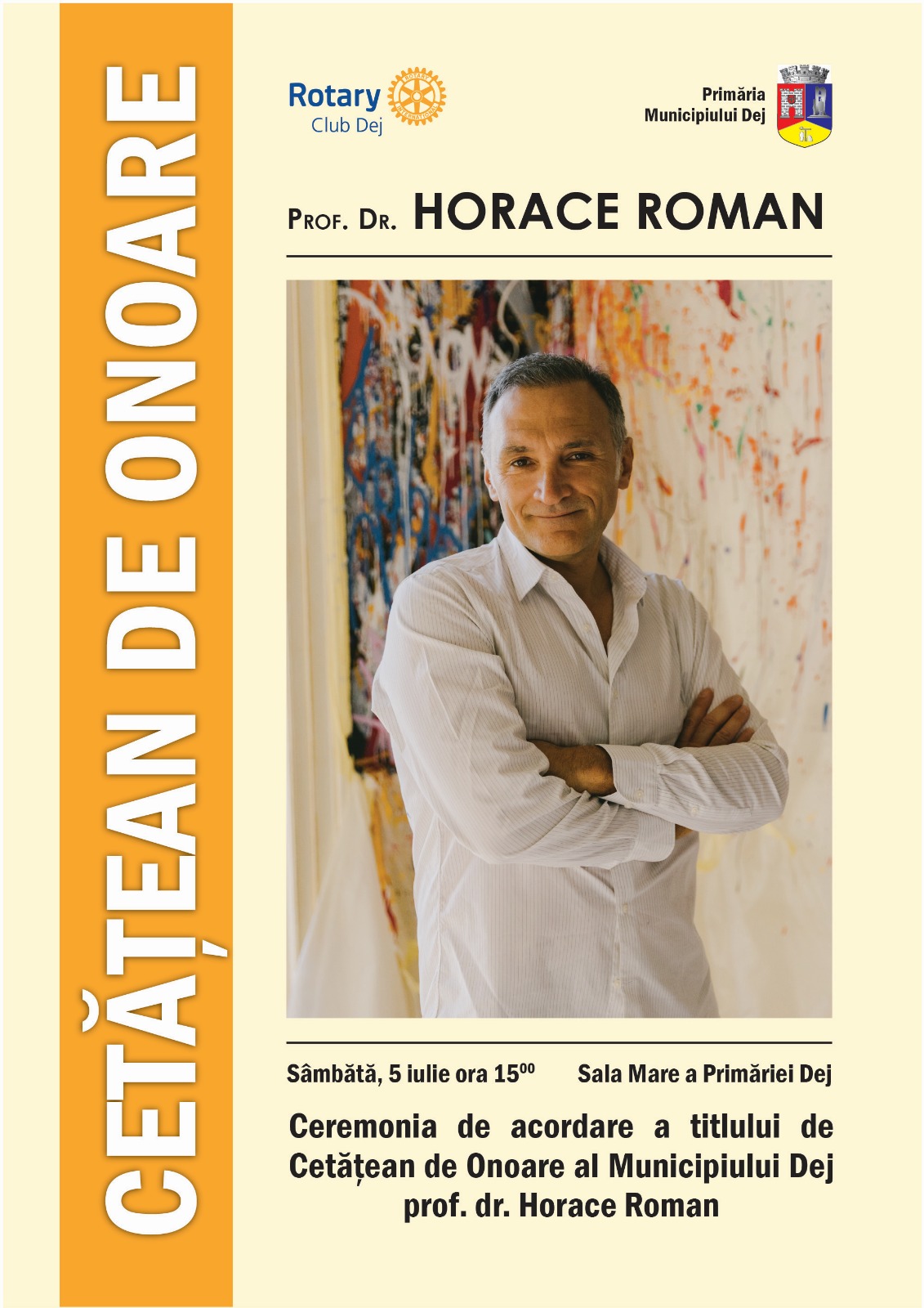 Acordarea titlului de Cetățean de Onoare al Municipiului Dej prof. dr. Horace Roman